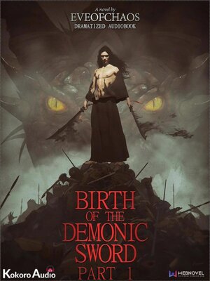 cover image of Birth of the Demonic Sword Part 1